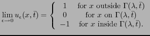 $\displaystyle \lim_{\epsilon\to 0}u_\epsilon(x,\bar{t})=\left\{\begin{array}{cc...
...{t})
\\ -1& \hbox{for $x$ inside }\Gamma(\lambda,\bar{t}). \end{array} \right.$